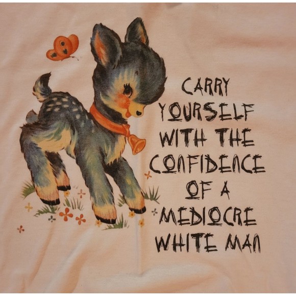 Carry yourself with the confidence of mediocre white man tee tshirt vintage deer - Picture 3 of 3